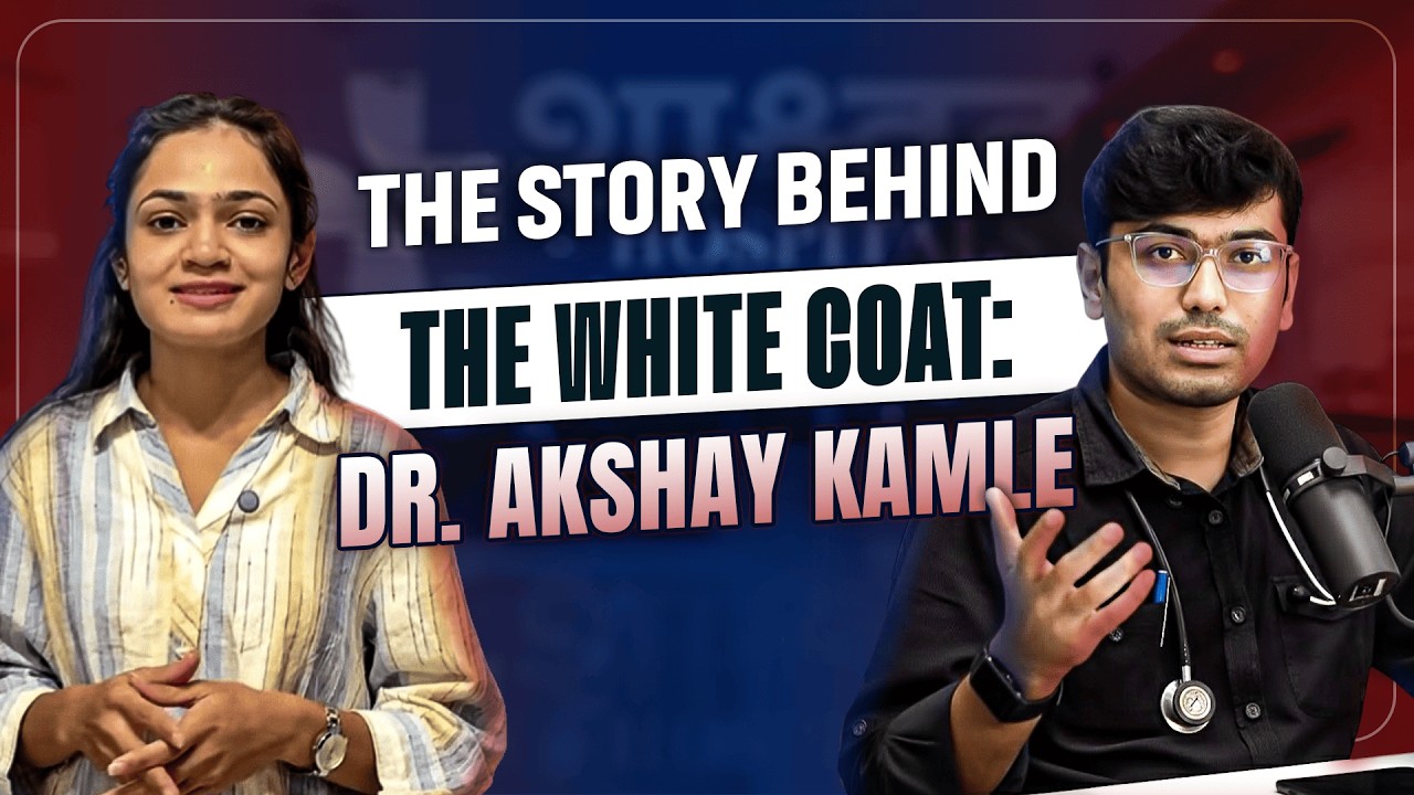 The Story Behind the White Coat: Dr. Akshay Kamle