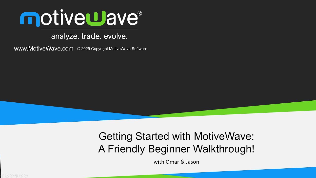 Getting Started With MotiveWave -  A Friendly Beginner Walk-through
