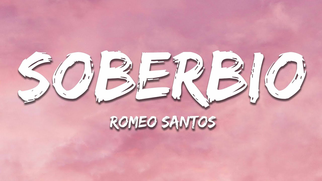 Romeo Santos - Soberbio (Letra / Lyrics)