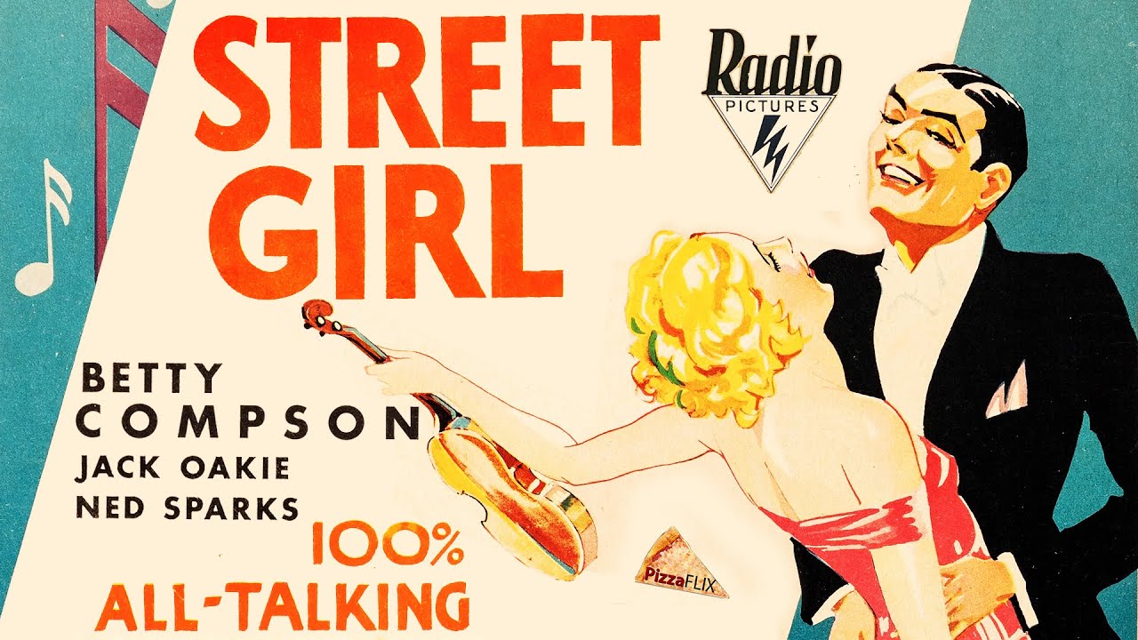Street Girl (1929) BETTY COMPSON🍕 MUSICAL