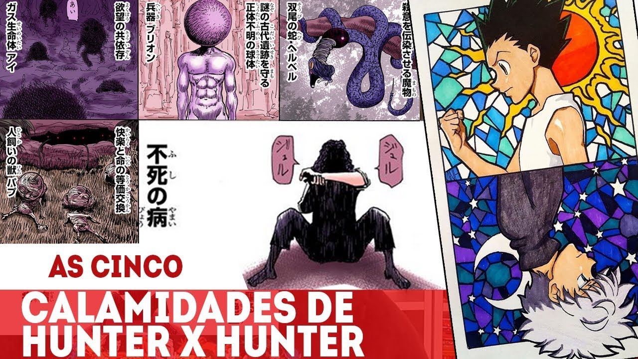 OS PODERES DAS CINCO CALAMIDADES DE HUNTER X HUNTER - UMA AMOSTRA DO CONTINENTE NEGRO