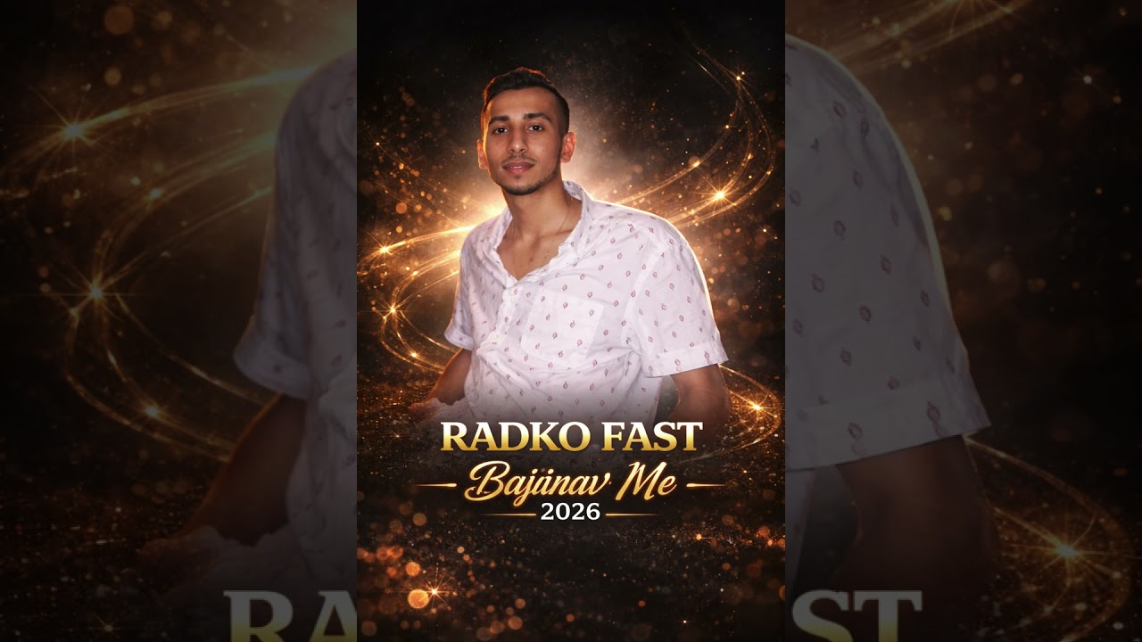 Radko Fast - Bajinav Me 2026 