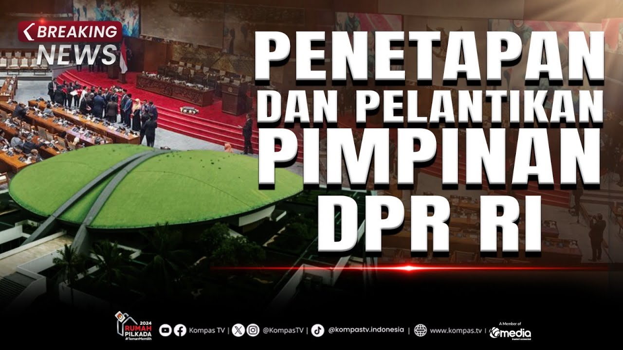 BREAKING NEWS - Rapat Paripurna Penetapan Pimpinan DPR dan DPD RI