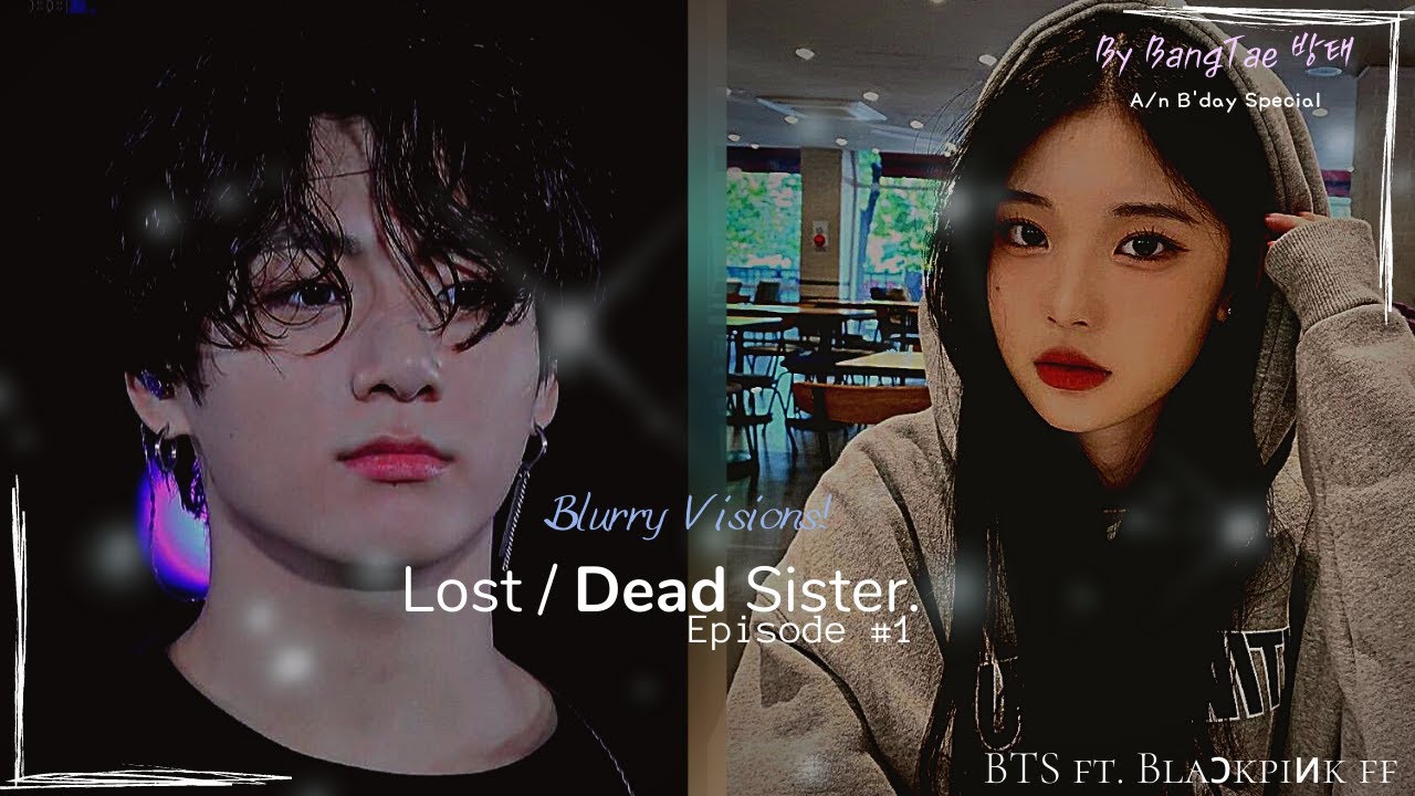 𝙻𝚘𝚜𝚝/ 𝐃𝐞𝐚𝐝 𝚂𝚒𝚜𝚝𝚎𝚛 | 
