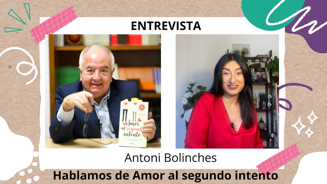 Amor al segundo intento con Antoni Bolinches| Montse Galan Consulting