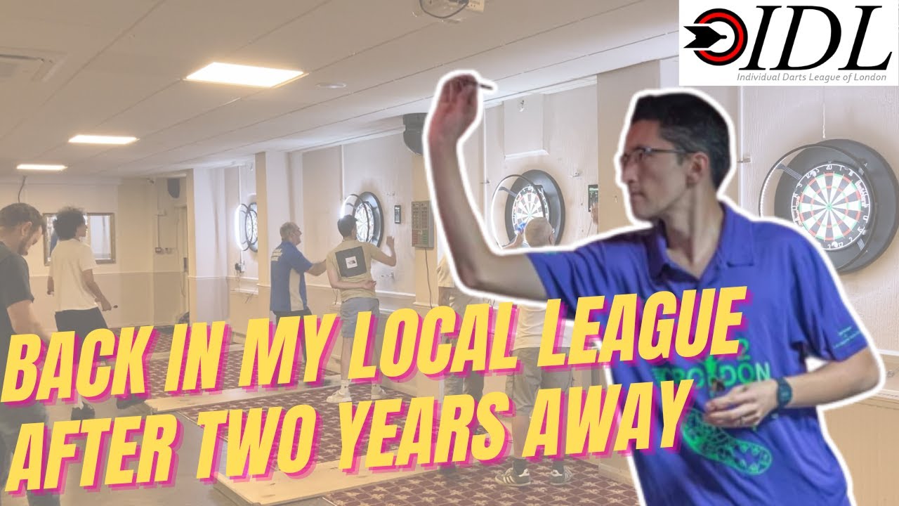 Returning to my local darts league after two years away