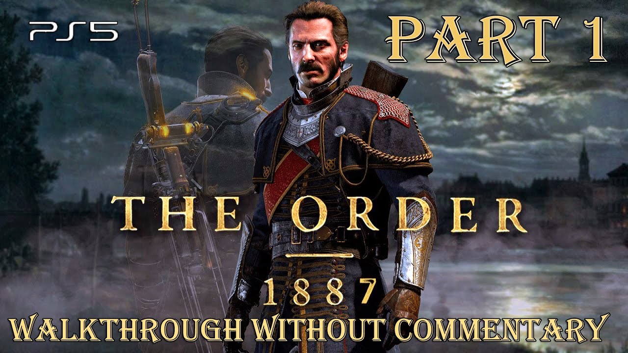 The Order: 1886 ➤ PS5 Gameplay Walkthrough without commentary | Part 1