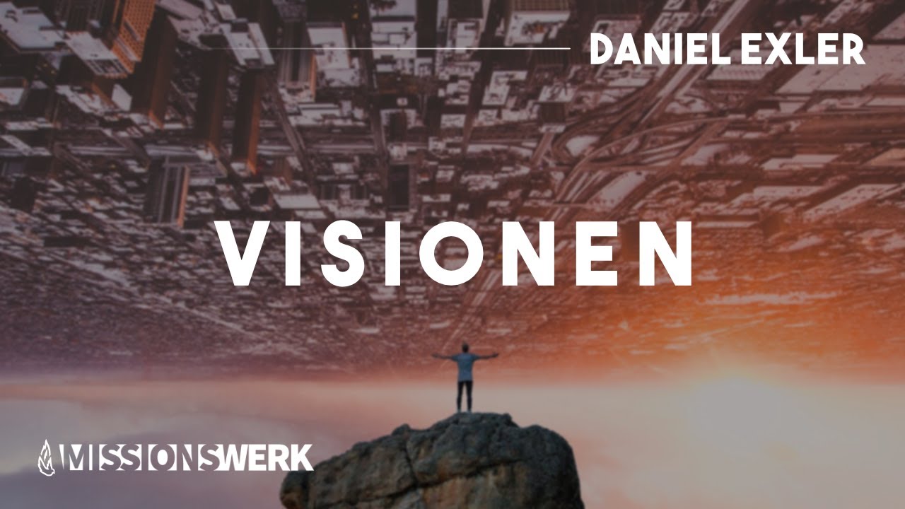 Visionen | Daniel Exler