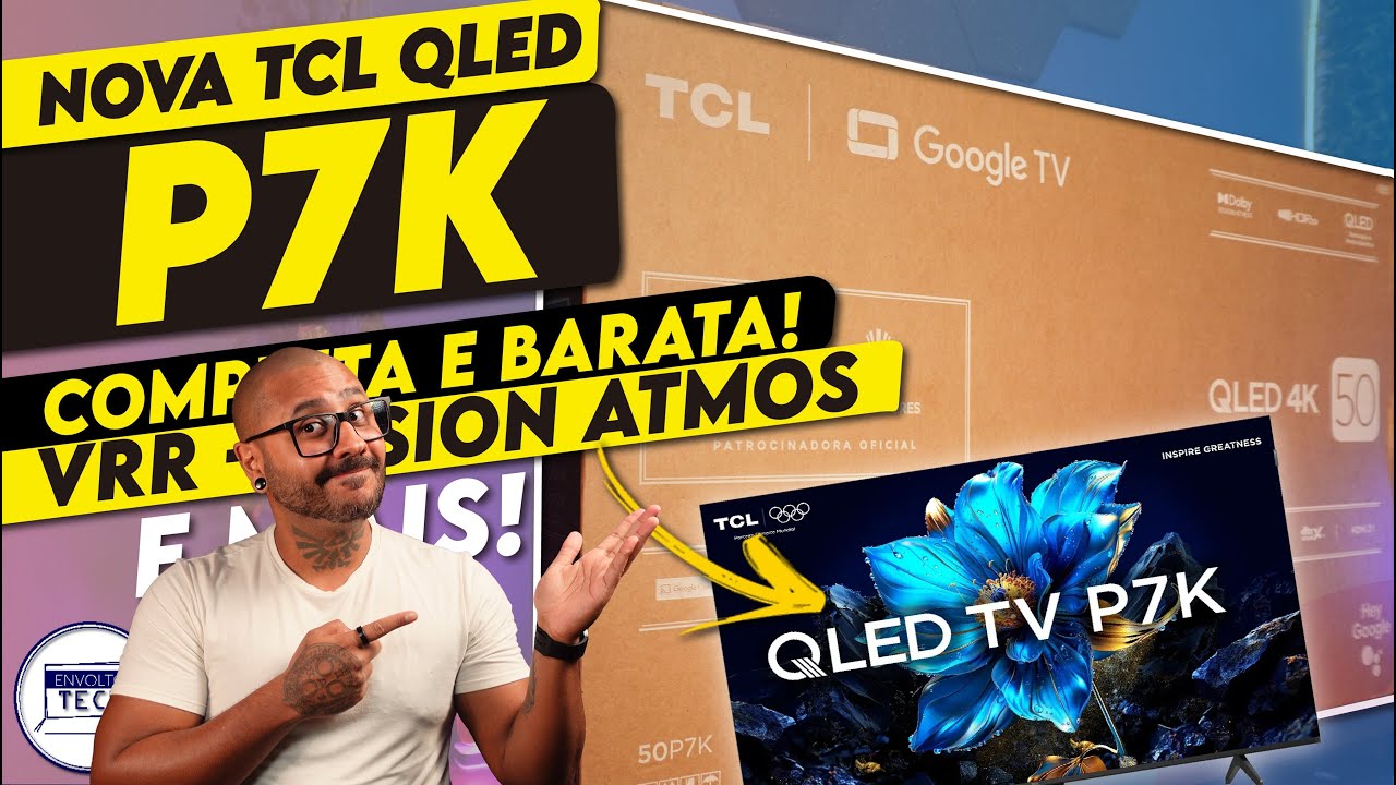 Unboxing e Primeiras Impressões da TV P7K a nova QLED da TCL VAI VENDER MUITO!