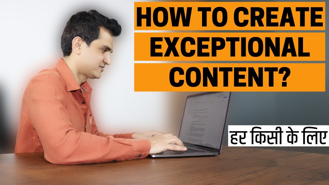 How to Create Great Content that can Make You Successful in Blogging & YouTube (in Hindi)
