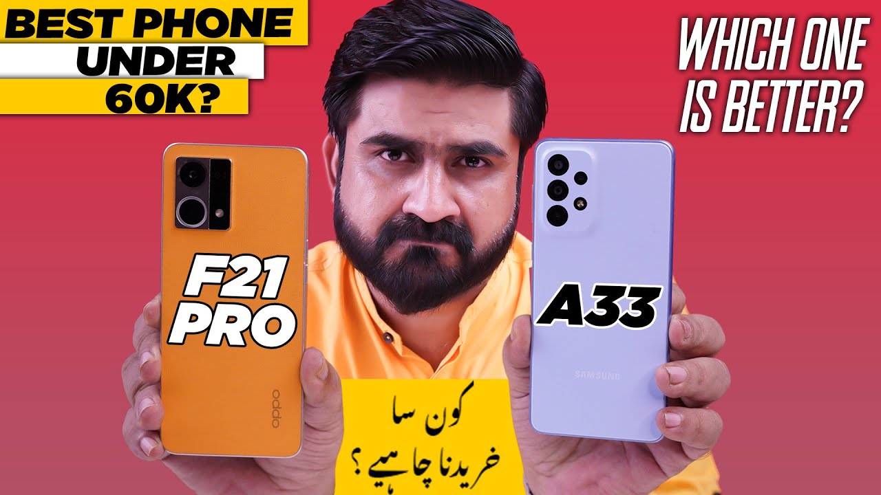 Best Phone Under 60K ? Samsung A33 vs Oppo F21 Pro ! Camera Test,Performance ! Which one is better?