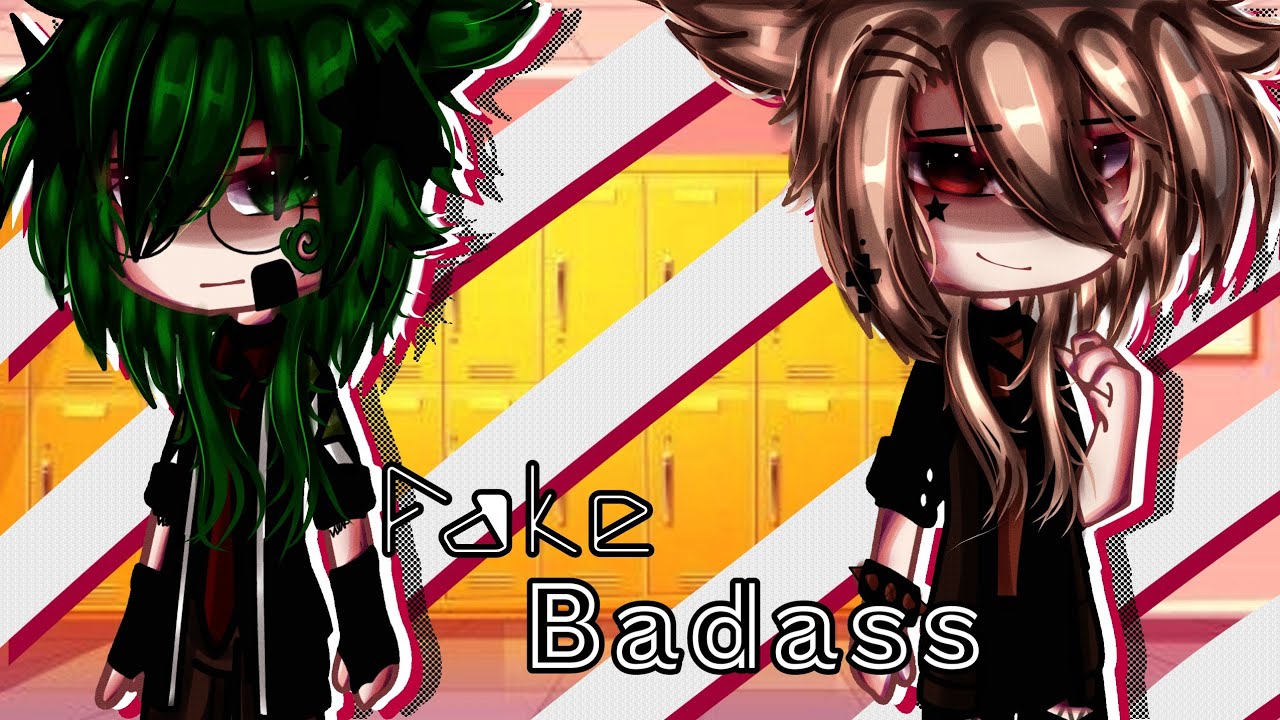 《Fake Badass》||Love Story||BL||Gay||GLMM||Original|| Gacha Club||Gacha Life