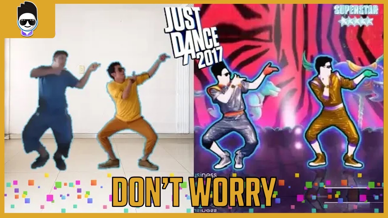 Don't Worry - Madcon ft. Ray Dalton | Just Dance 2017 Unlimited.
