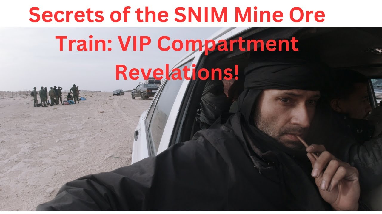 Adventures on the SNIM Mine Ore Train: Unexpected VIP Compartment Experience!