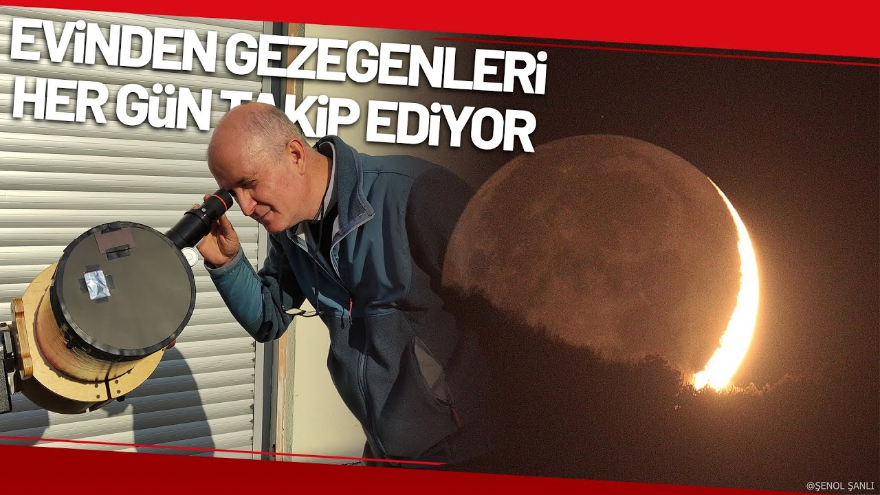 Evinde Yaptığı Teleskoplarla Gezegenlerin Fotoğrafını Çekiyor