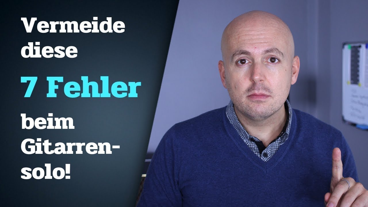 Gitarrensolo Hacks: 7 Fehler beim Gitarrensolo, die du besser vermeiden solltest