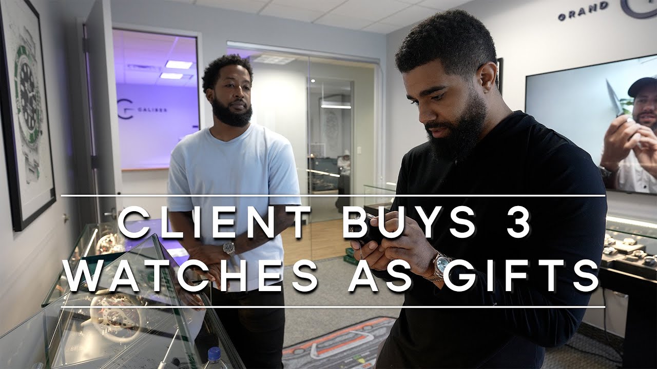 Client Buys 3 Watches As Gifts