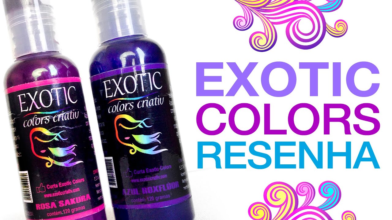 EXOTIC COLORS TINTA COLORIDA FANTASIA RESENHA | Hoje Eu Resolvi Mudar
