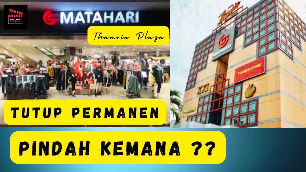 MATAHARI THAMRIN TUTUP PER 1 APRIL 2025