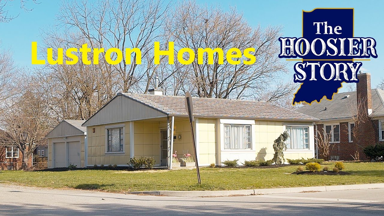 The Hoosier Story - Lustron Houses