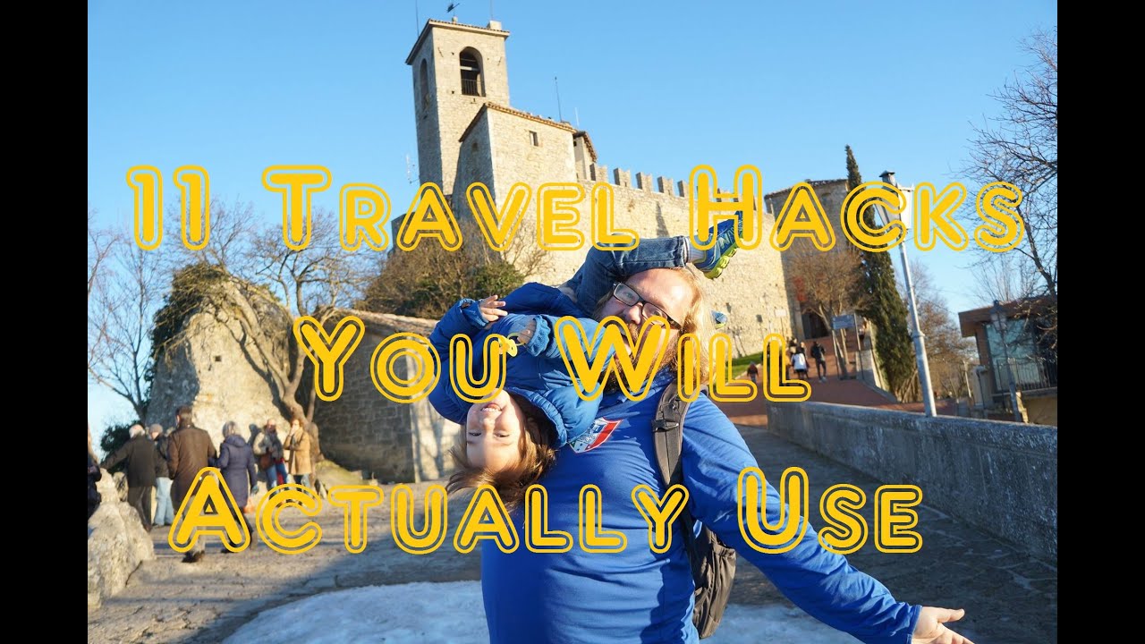 11 Travel Hacks That You Can Actually Use