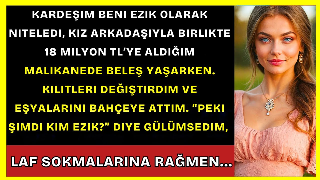 Kardeşim Beni Ezik Dedi, Sevgilisiyle 18 Milyonluk Evimde Bedava Yaşarken
