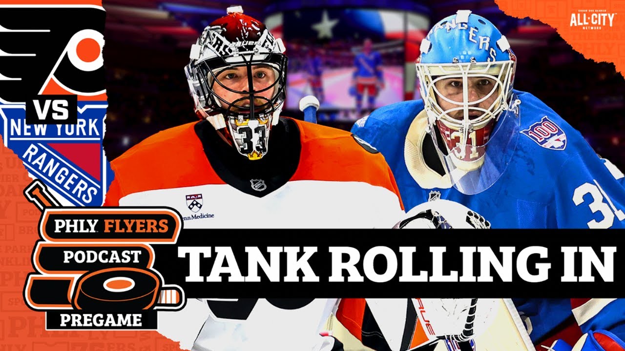 Sam Ersson leads Flyers’ TANK into MSG vs. last place Rangers | PHLY Flyers Podcast
