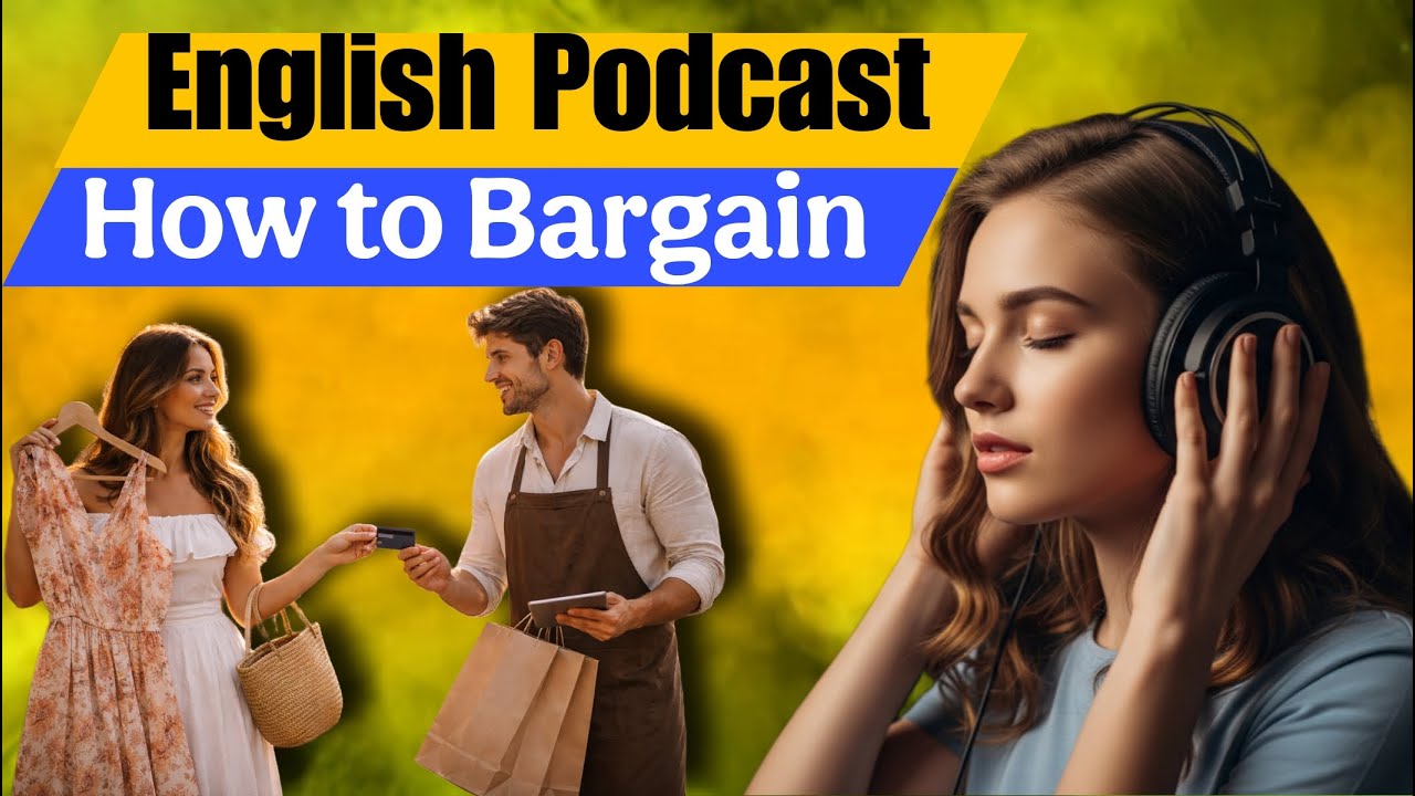 How To Bargain | Learning English Podcast | Learning English College | Speak English Fluently