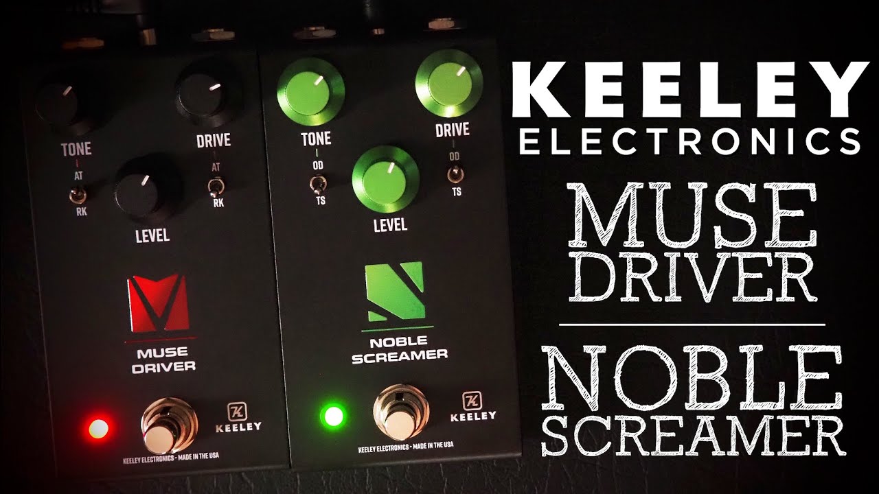 Keeley Electronics / Andy Timmons //Muse Driver and Noble Screamer (Demo)