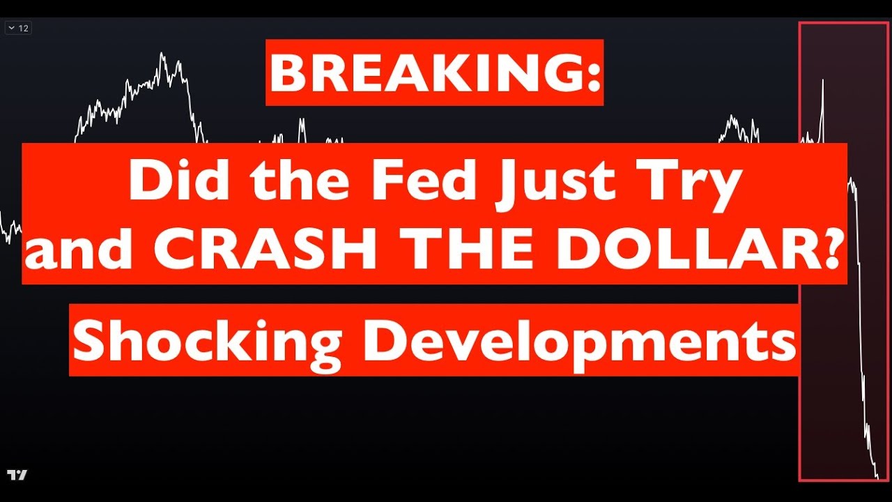 SHOCKING: Did the Fed Just Crash the Dollar?!- Currency Intervention Soon? Maralago Accord?