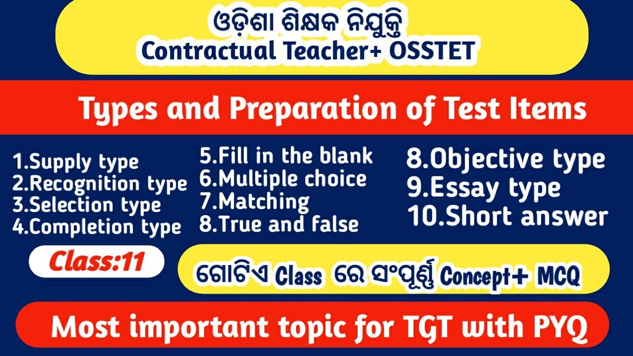 Preparation of Test Items and Types of Test Items||TGT||CHT||OSSTET|Compulsory for All||Assessment||