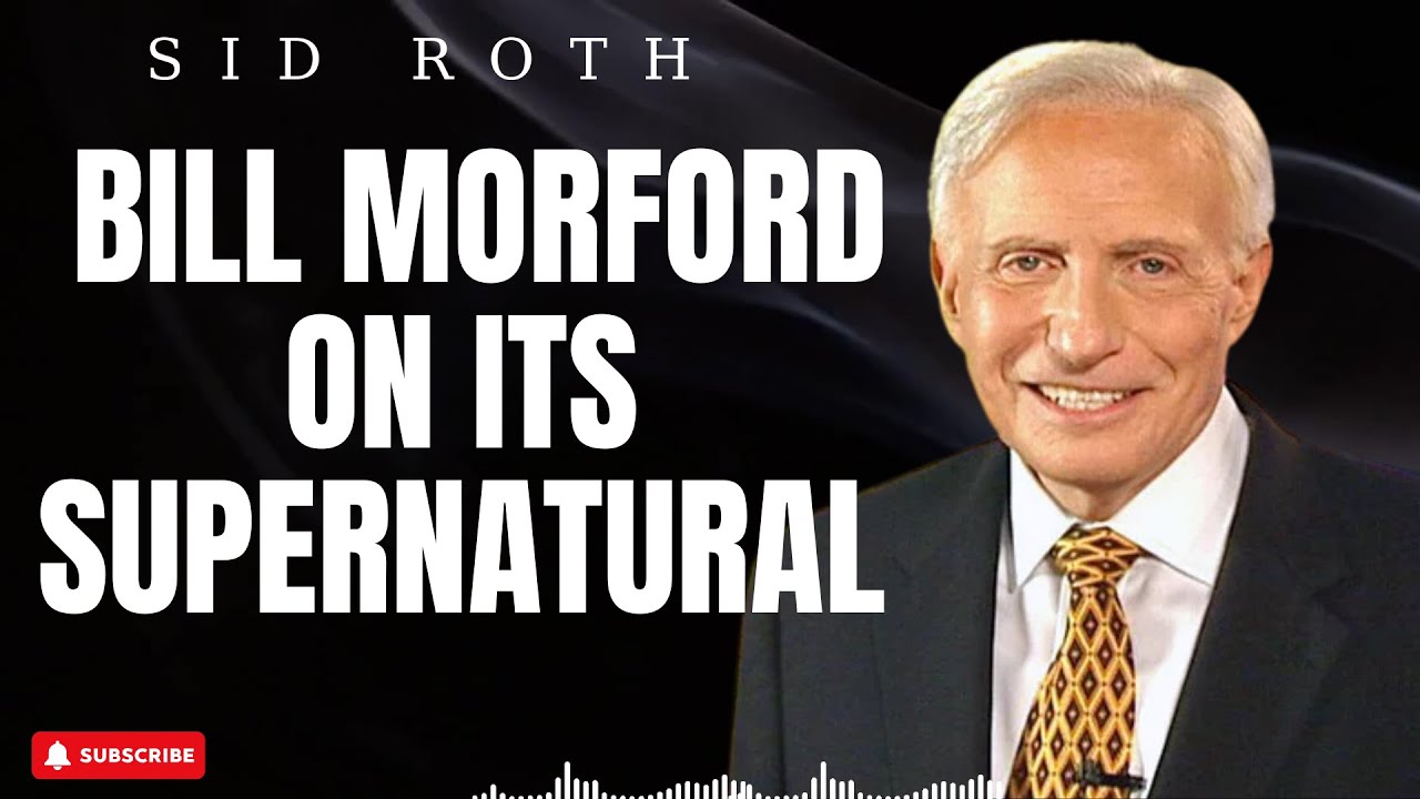 God Almighty - Bill Morford on Its Supernatural - Sid Roth 2023