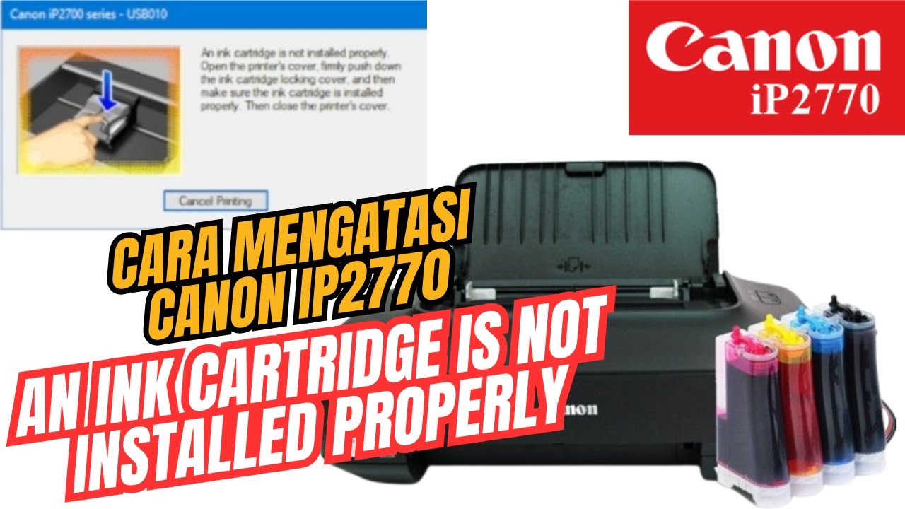 cara mengatasi error An ink cartridge is not installed properly canon ip2770 || lampu blink error