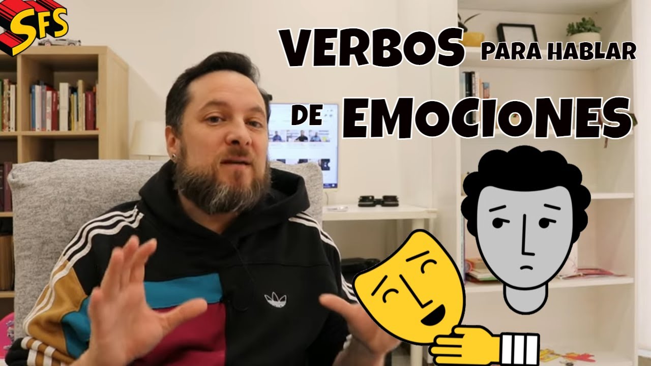 220. 21 verbos para hablar de emociones😳😡😱😭😂 espontáneas en español