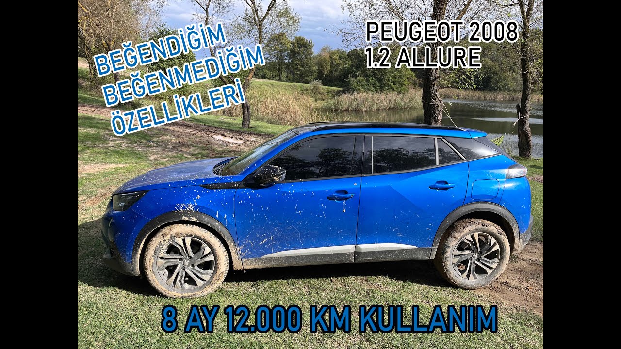 Peugeot 2008 1.2 Allure - Uzun Kullanım - Beğendiğim Beğenmediğim Özellikler