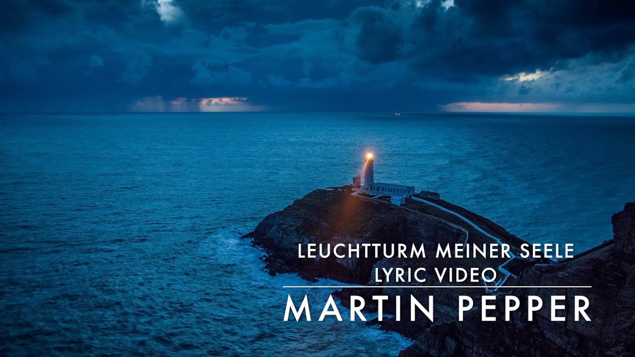 Leuchtturm meiner Seele | Wer bin ich | Lyric Video | #MartinPepperOfficial