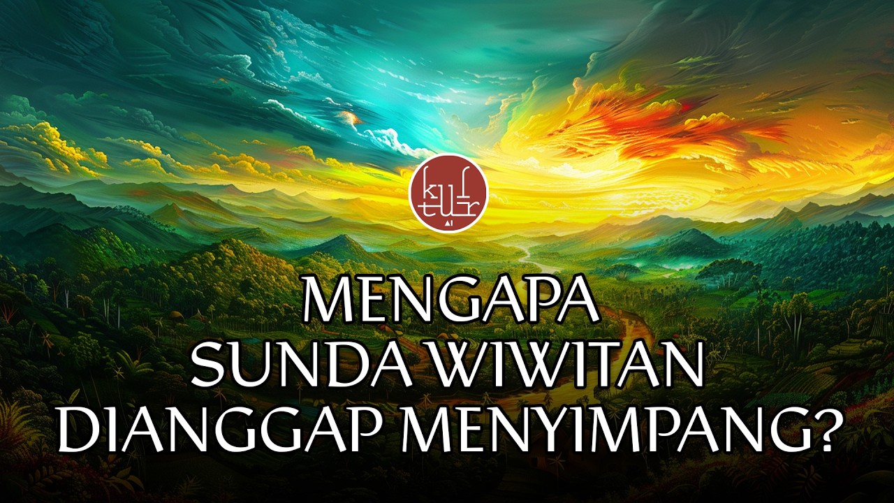 TERNYATA SUNDA WIWITAN TIDAK SESEDERHANA YANG KITA KIRA!! 🤯🤯 | KULTUR.AI