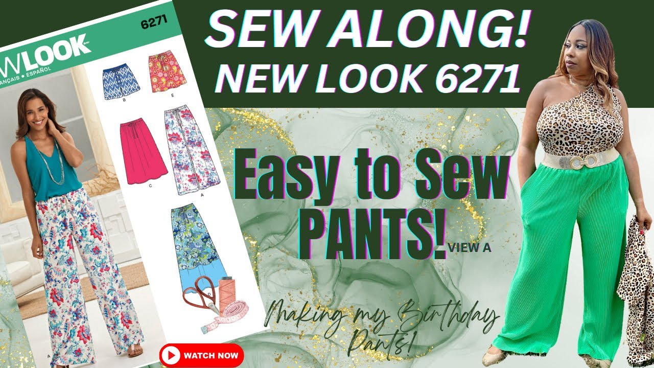 SEW WITH ME - SEW ALONG! My Birthday Pants! NEW LOOK 6271
