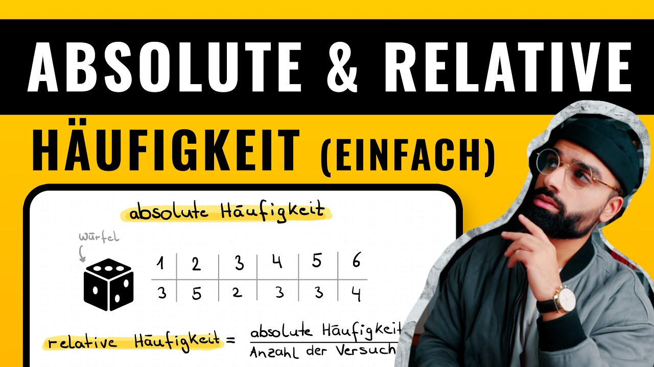 Absolute H&auml;ufigkeit & relative H&auml;ufigkeit | WAHRSCHEINLICHKEIT - einfach erkl&auml;rt | Herr Maqbool
