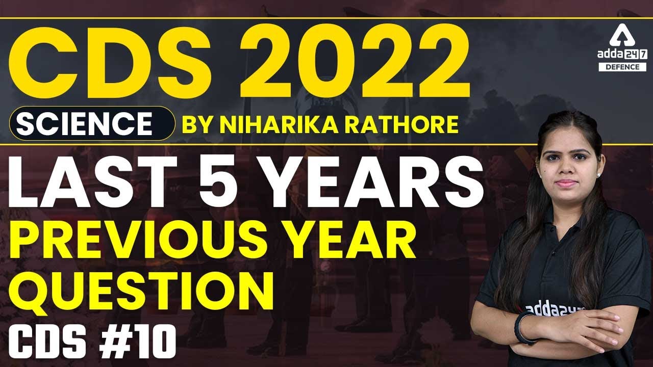 CDS Previous Year Question Papers  | Last 5 years  #10 | CDS PYQ | CDS 2 2022