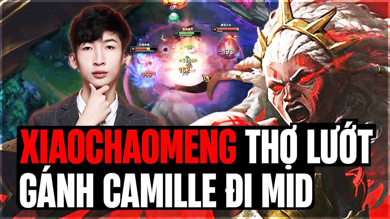 XIAOCHAOMENG XỬ LÝ AMBESSA BÁN HÀNH FIORA GỒNG GÁNH DỊ NHÂN CAMILLE ĐI MID LÊN TRÁI TIM KHỔNG THẦN
