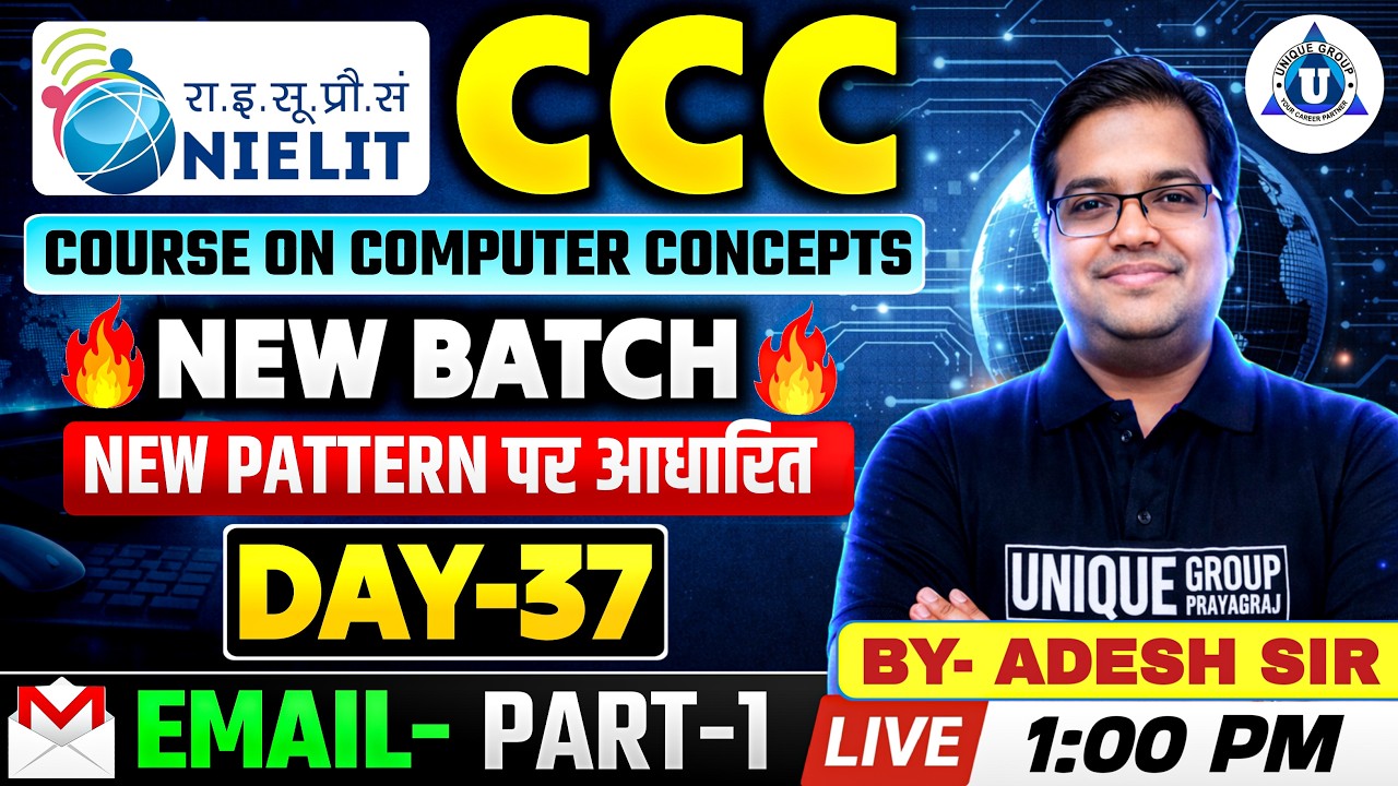 CCC New Batch 2026 | Email | NIELIT CCC | By-Adesh sir| DAY-37 [Part-01]