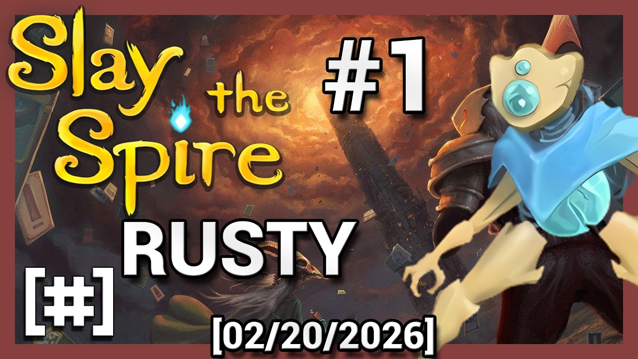 Slay the Spire | #1 | Rusty. [02/20/2026