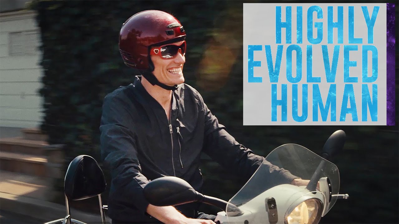 The Scooter | Highly Evolved Human