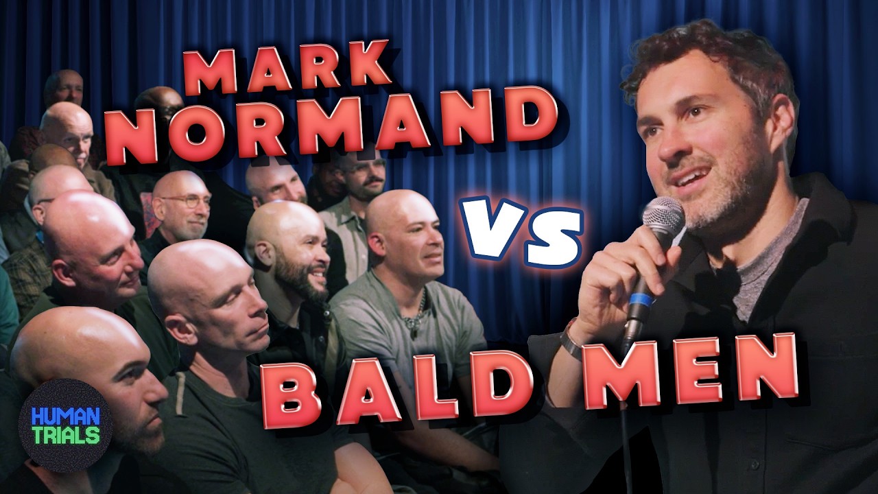 Can Bald Men Take a Joke? | Mark Normand | Human Trials