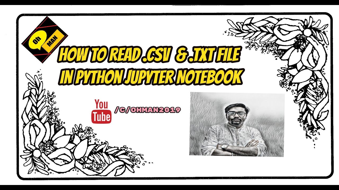 How to Read  csv and  txt File in Python Jupyter Notebook