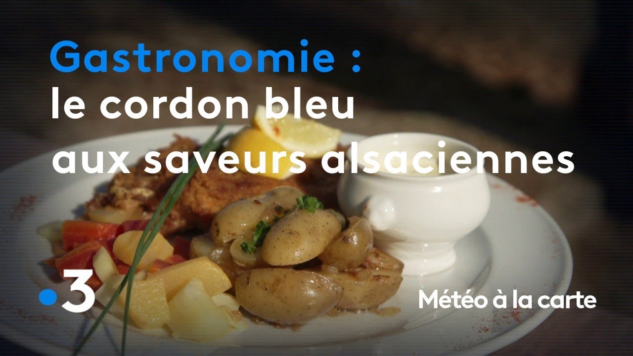 Gastronomie : le cordon bleu aux saveurs alsaciennes - Météo à la carte