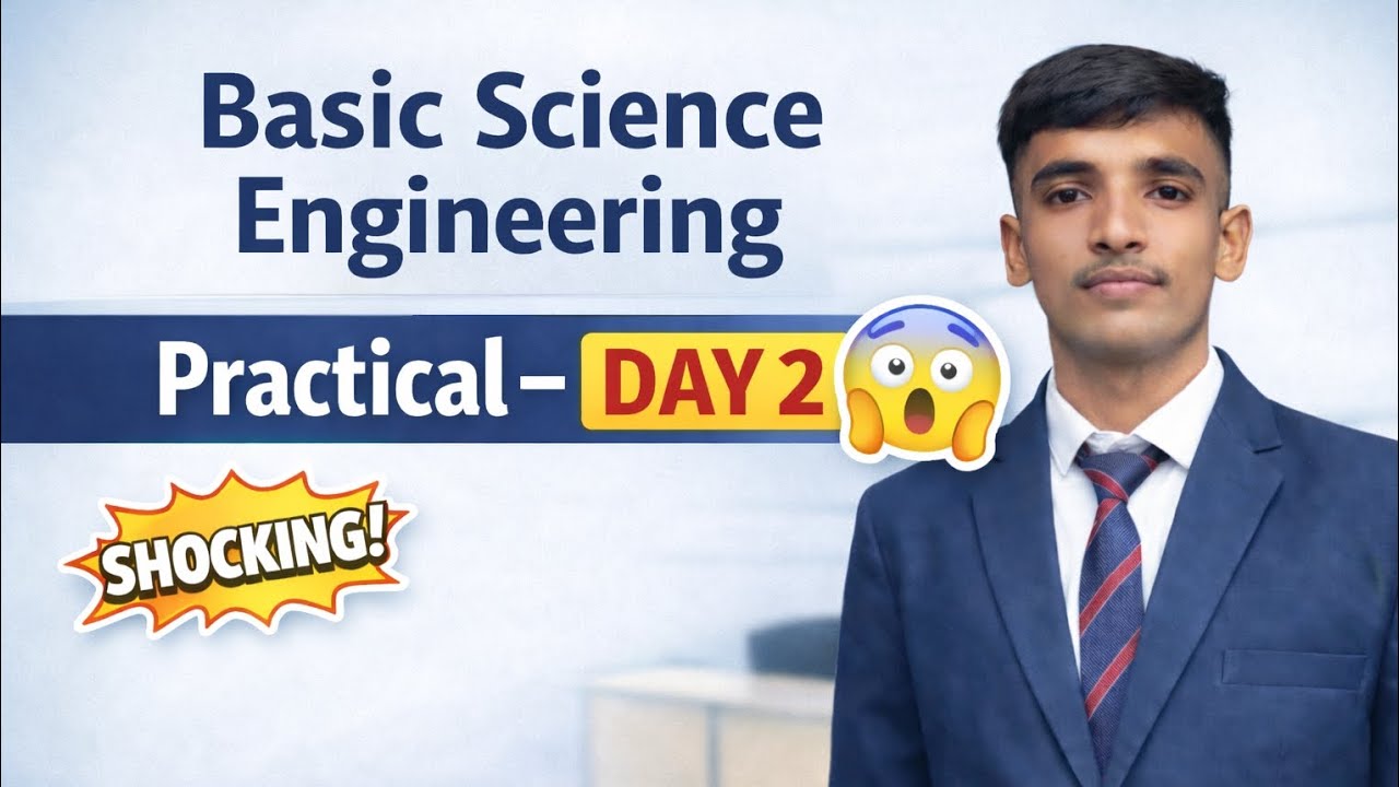 Basic Science Engineering Practical – Day 2 😱 | College Practical | Viva Important