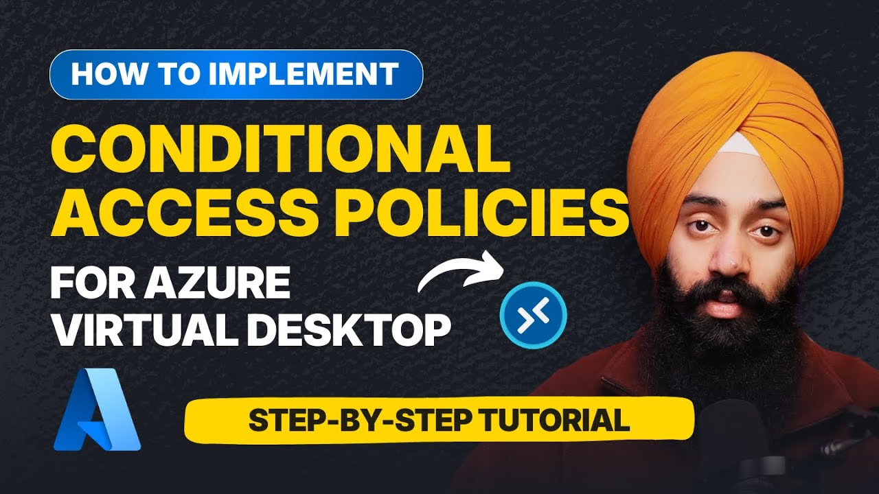 Implementing Conditional Access Policy for AVD - Azure Virtual Desktop | MCT | Parveen Singh