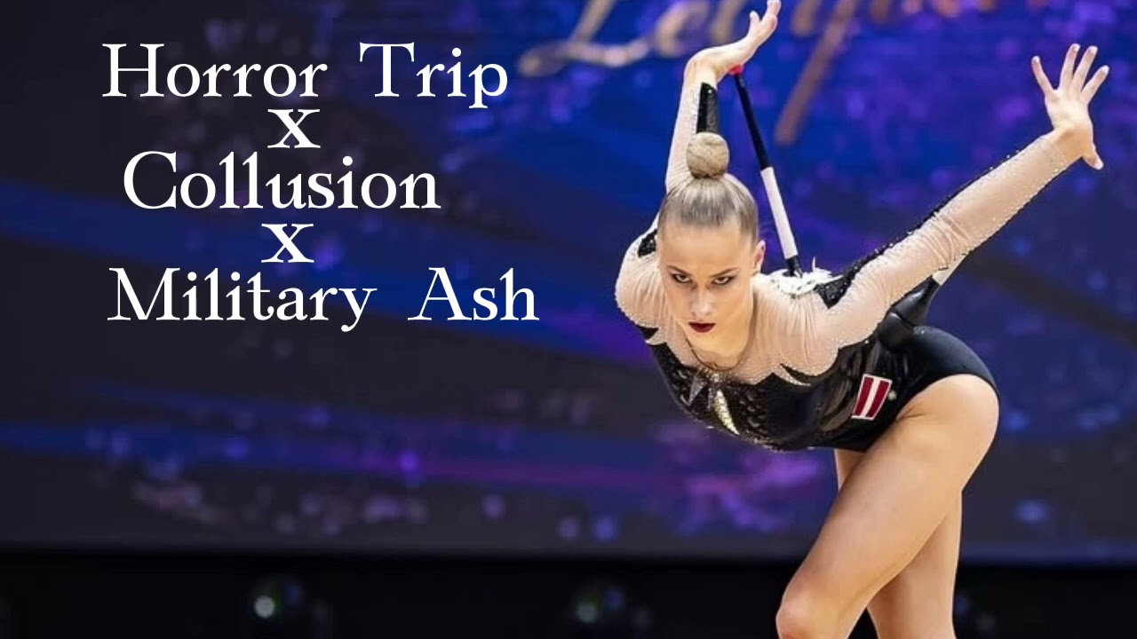 Horror Trip × Collusion × Military Ash - Music For RG Rhythmic Gymnastic #100 